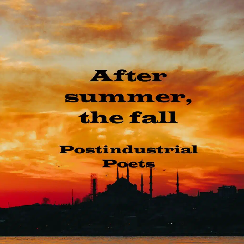 After Summer, the Fall