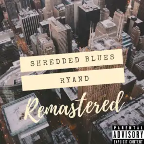 Shredded Blues (Remastered)