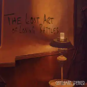 The Lost Art of Losing Battles