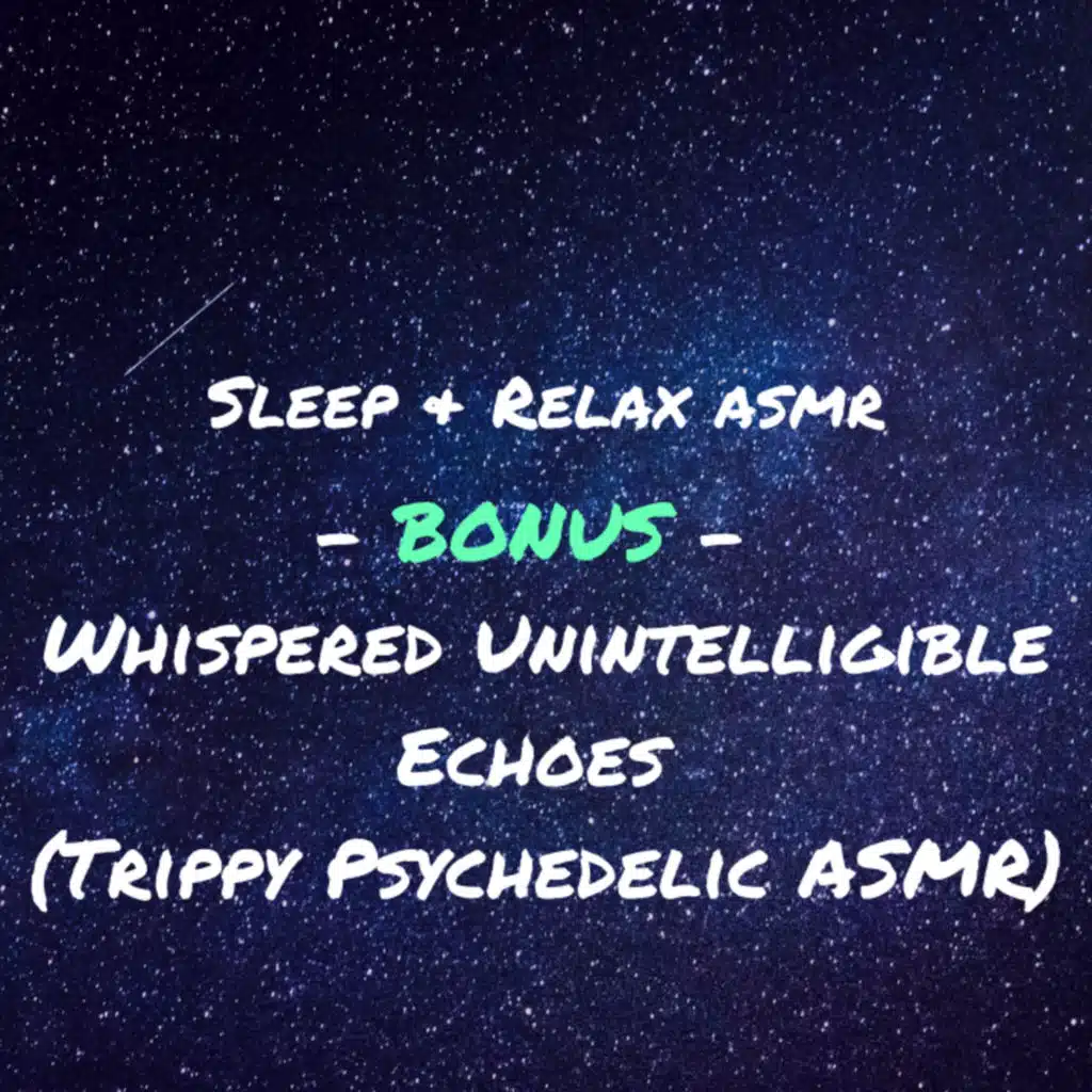 Whispered Unintelligible Echoes (Trippy Psychedelic ASMR)