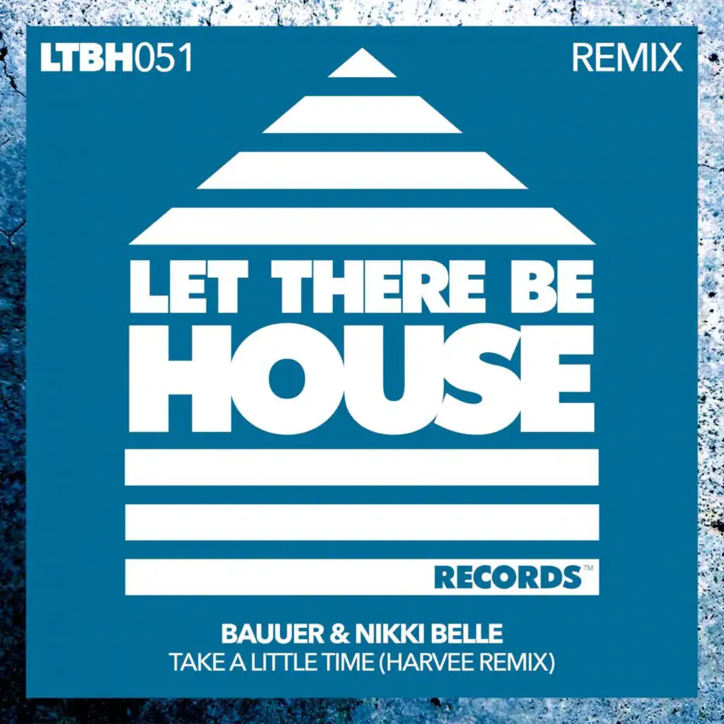 Take A Little Time (Harvee Extended Remix)