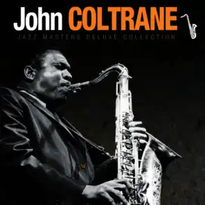 Jazz Masters Deluxe Collection: John Coltrane
