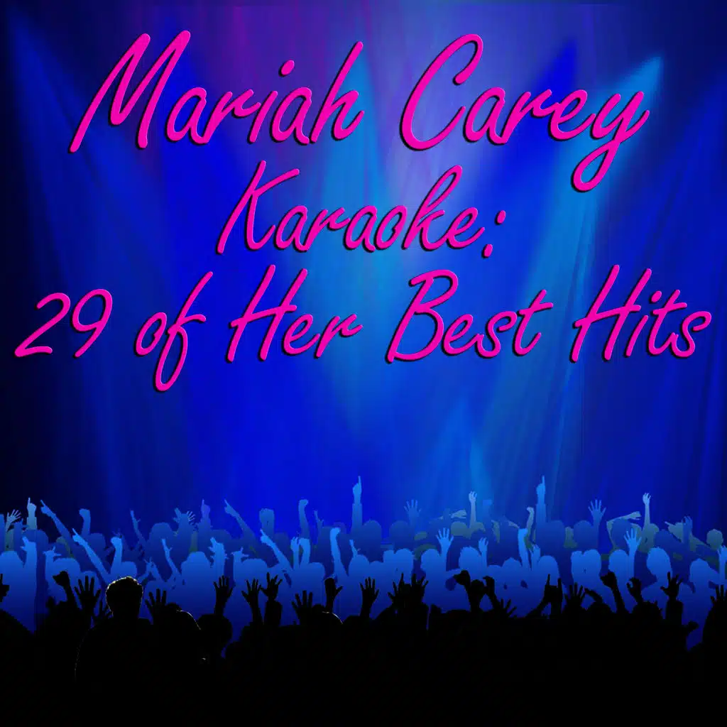 Mariah Carey Karaoke: 29 of Her Best Hits