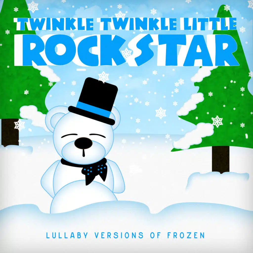 Lullaby Versions of Frozen
