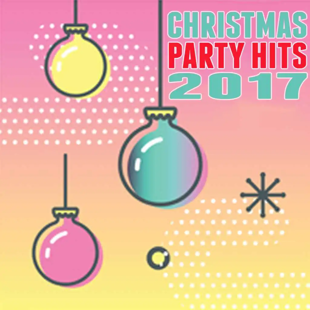 Christmas Party Hits 2017