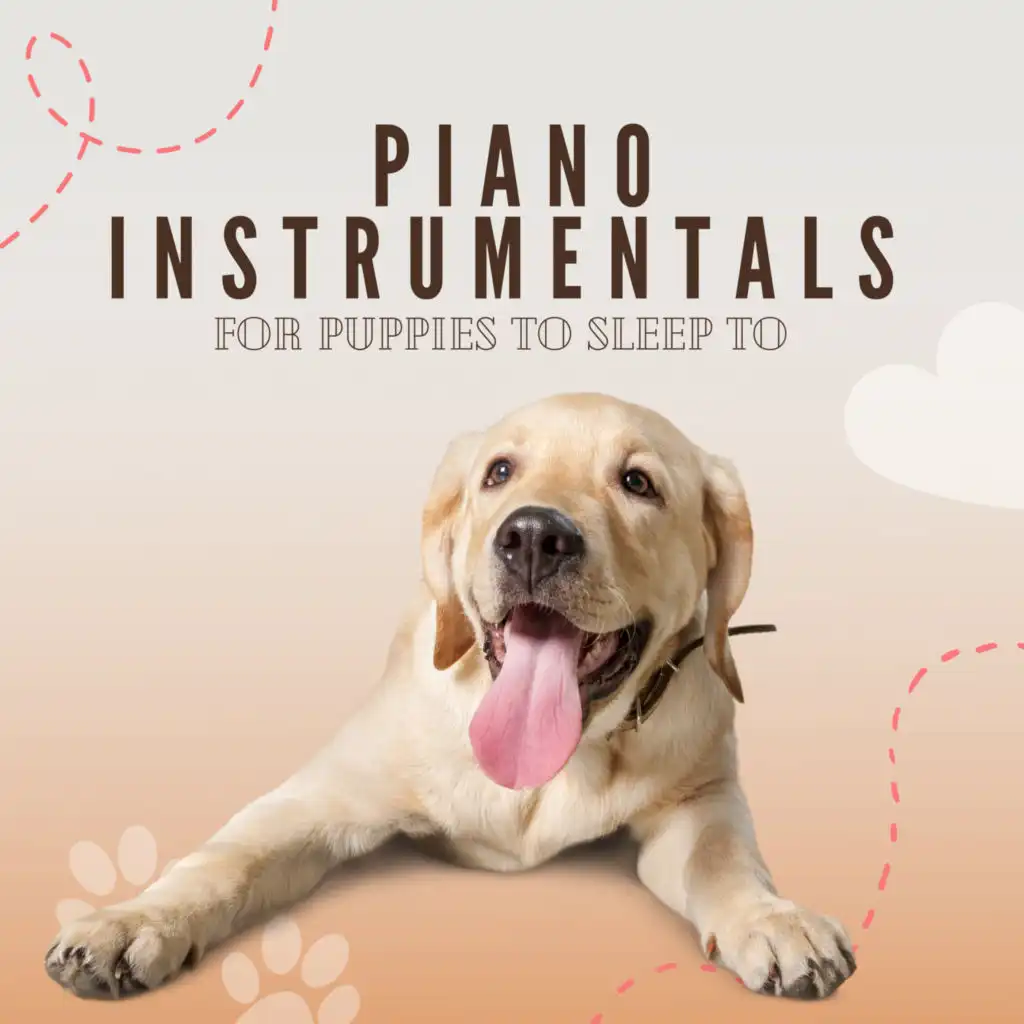 Piano Instrumentals for Puppies to Sleep to