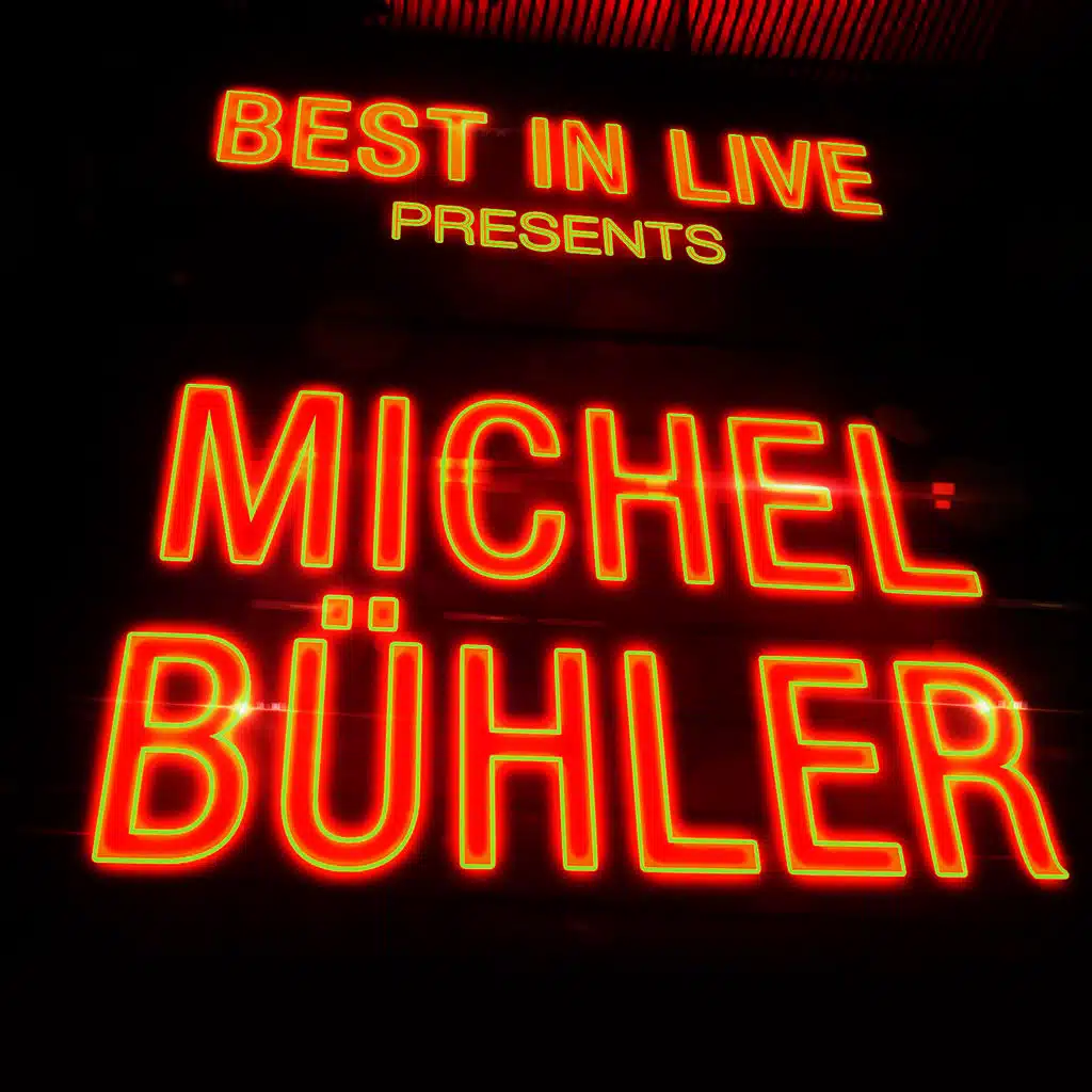 Best in Live: Michel Bühler
