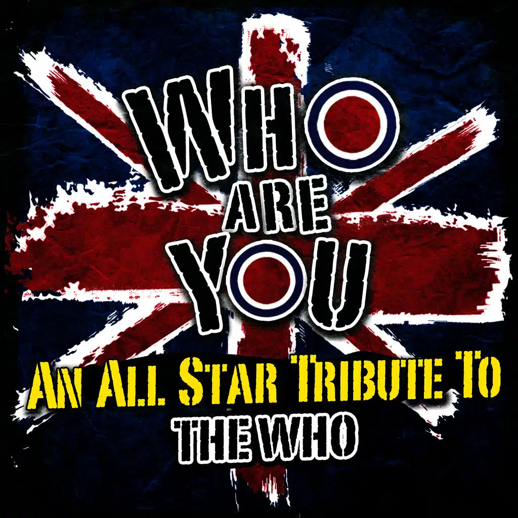 Who Are You - An All-Star Tribute to the Who