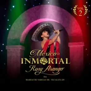 México Inmortal, Vol. 2 (feat. Mariachi Vargas de Tecalitlán)