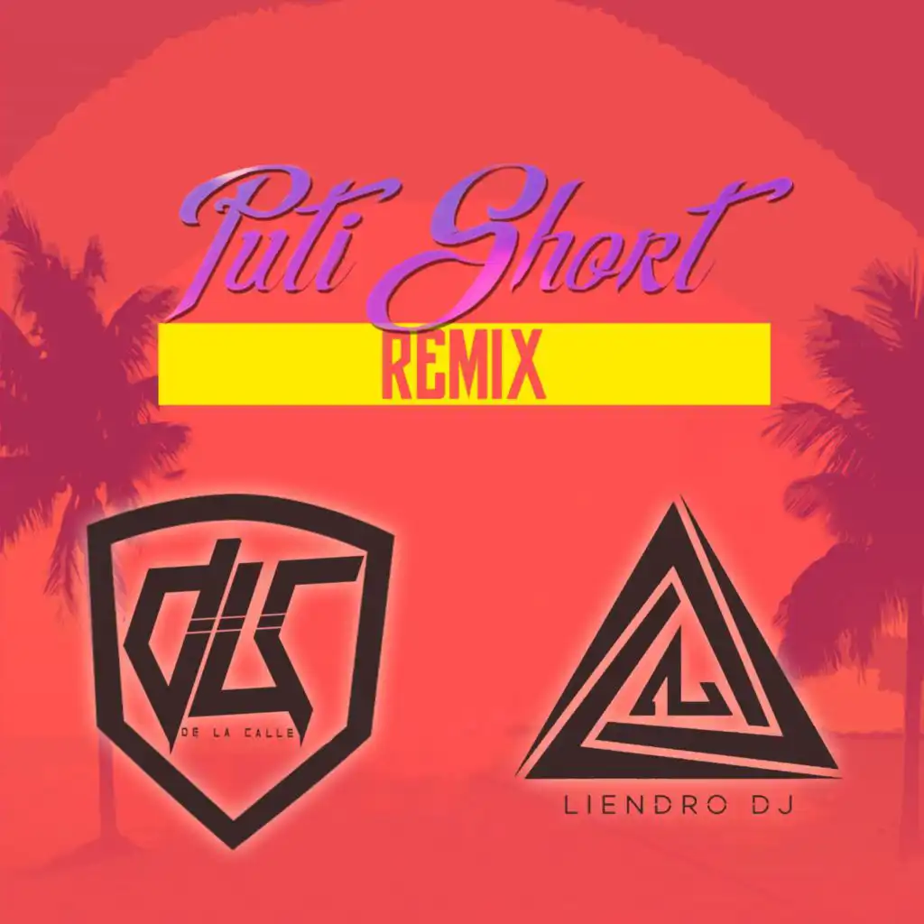 Puti Short (Remix) [feat. DJ Liendro]