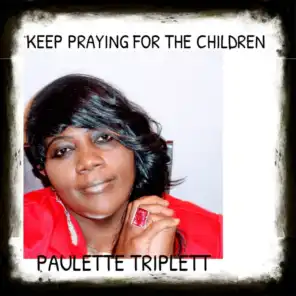Keep Praying for the Children