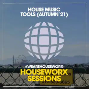 House Music Tools (Autumn '21)