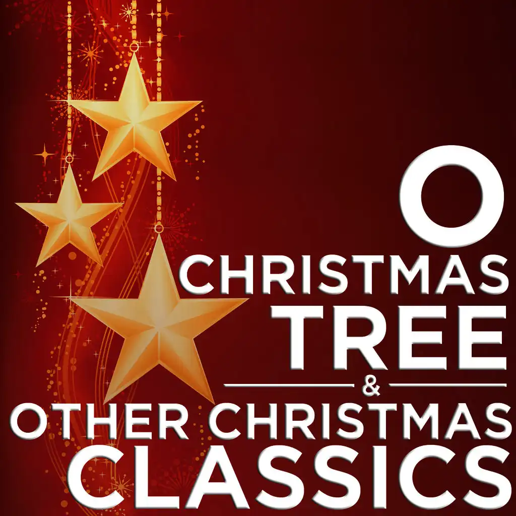 O Christmas Tree and Other Christmas Classics