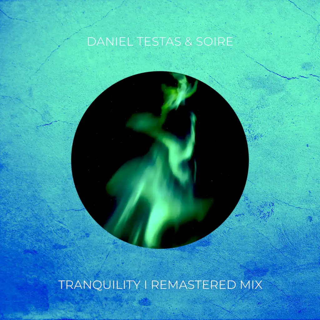 Tranquility (Remastered Mix)