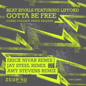 (Gotta Be) Free (Jay Steel Remix) [feat. Lifford]