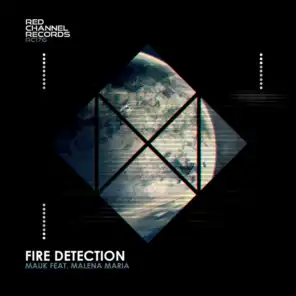 Fire Detection (feat. Malena Maria)