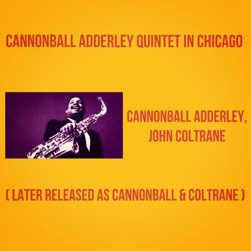 John Coltrane, Cannonball Adderley