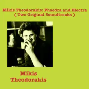 Mikis Theodorakis: Phaedra and Electra (Two Original Soundtracks)