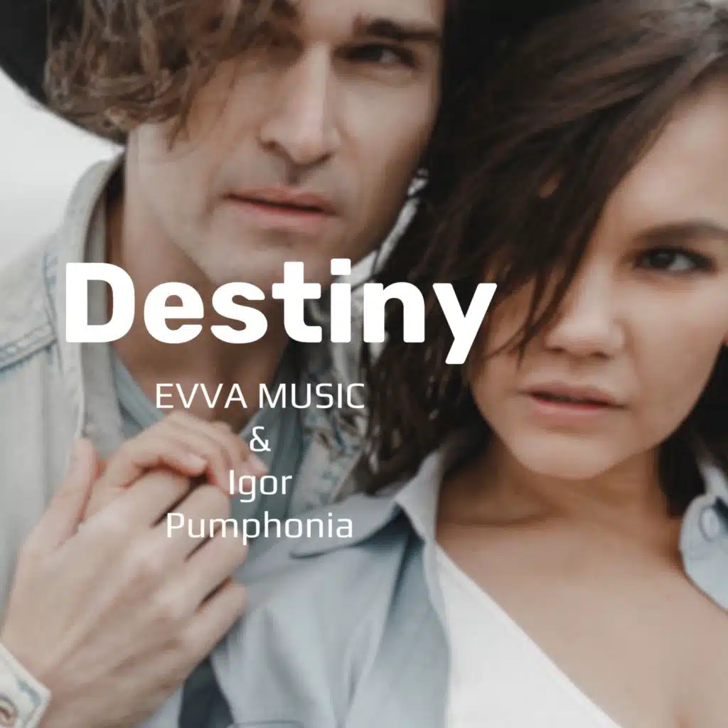 Destiny (feat. Igor Pumphonia)