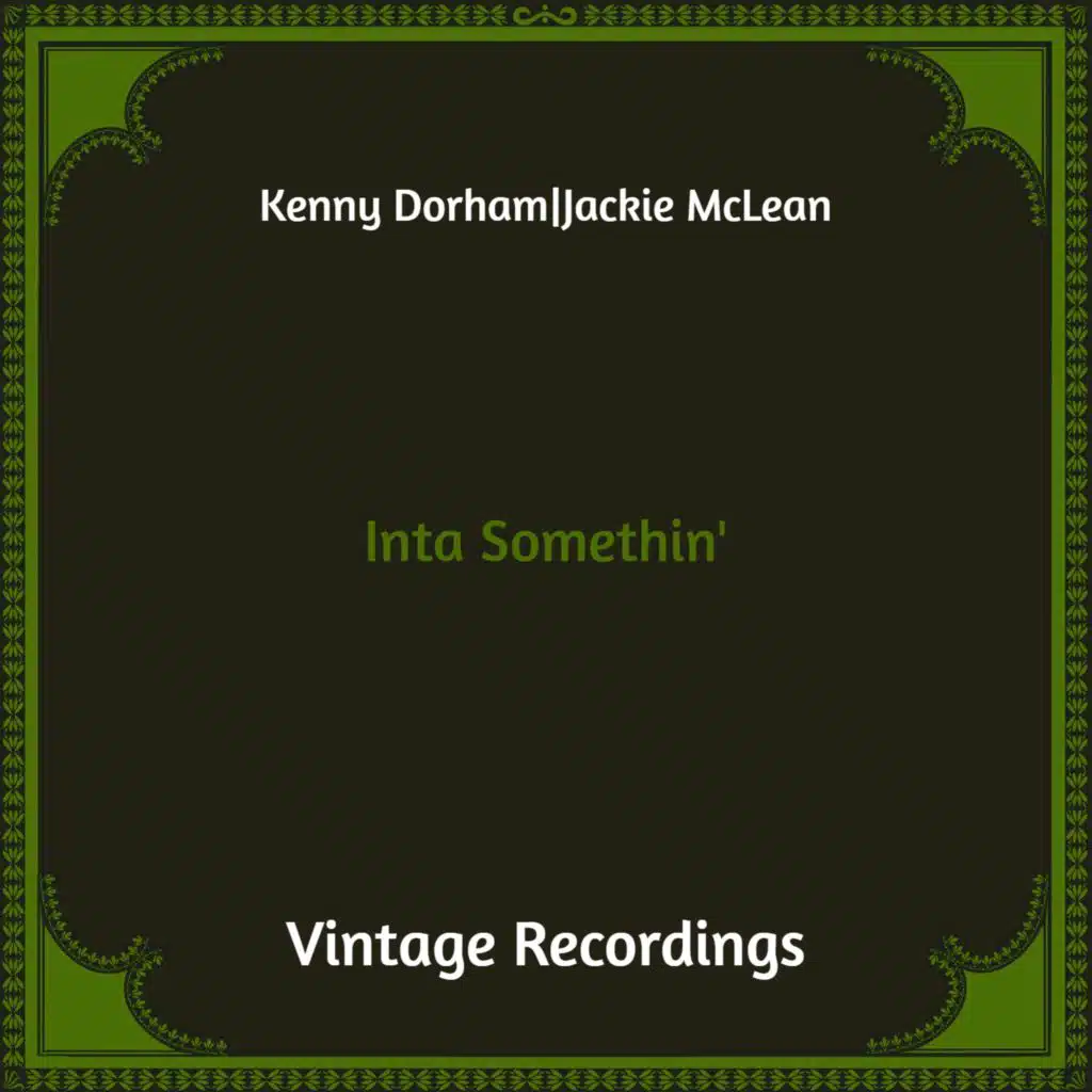 Inta Somethin' (Hq Remastered)