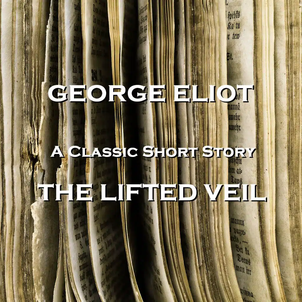 George Eliot - A Classic Short Story