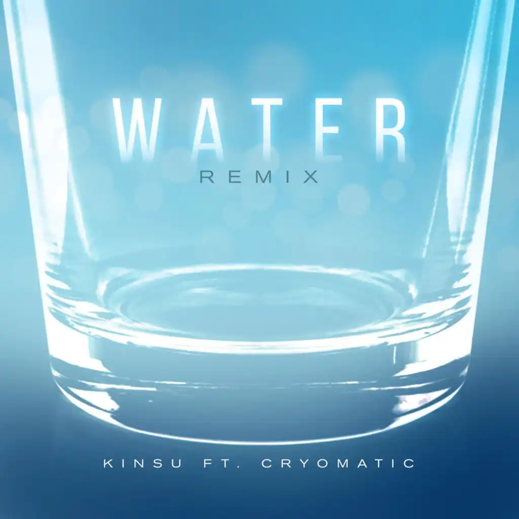 Water (feat. Cryomatic) (Remix)