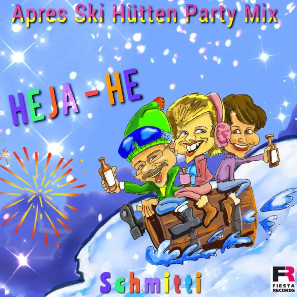 Heja He (Après Ski Hütten Party Mix)