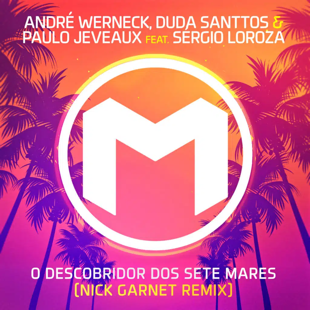O Descobridor dos Sete Mares (Nick Garnet Radio Remix) [feat. Sergio Loroza]