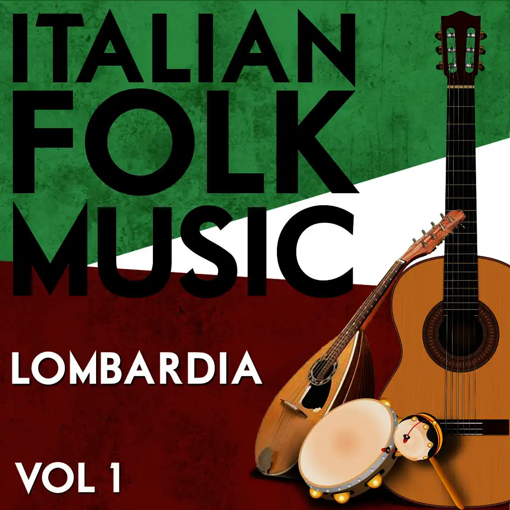 Italian Folk Music Lombardia Vol. 1