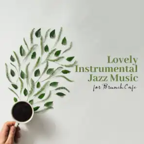 Lovely Instrumental Jazz Music for Brunch Cafe: Good Day Cafe in the Rainy Day Background