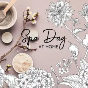 Spa Day at Home: Relaxing Music, Healing Shower, Beauty Treatments, Close to Harmony