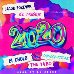 Jacob Forever, DJ Conds, El Chulo, Chocolate Mc, El Taiger & The Yabo