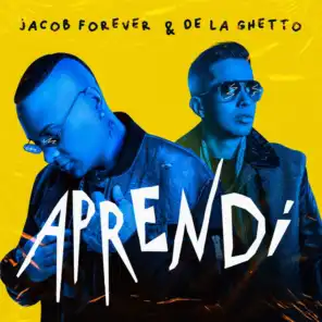 Jacob Forever & De La Ghetto