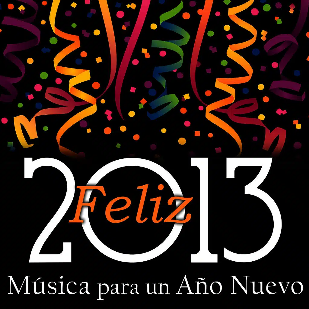 Feliz 2013 - Música para un Año Nuevo