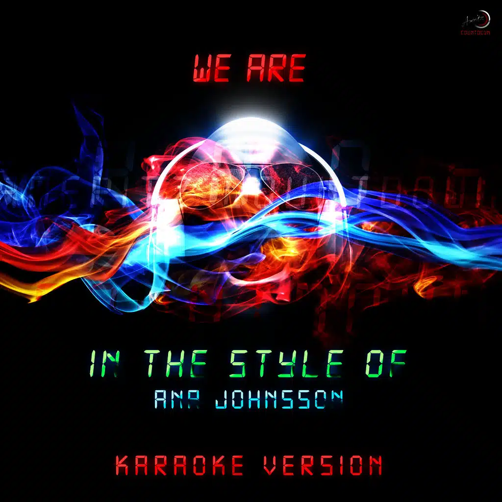 We Are (In the Style of Ana Johnsson) [Karaoke Version]