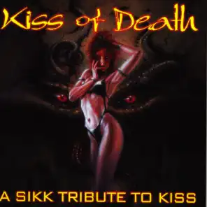 Kiss of Death: A Sikk Tribute to Kiss