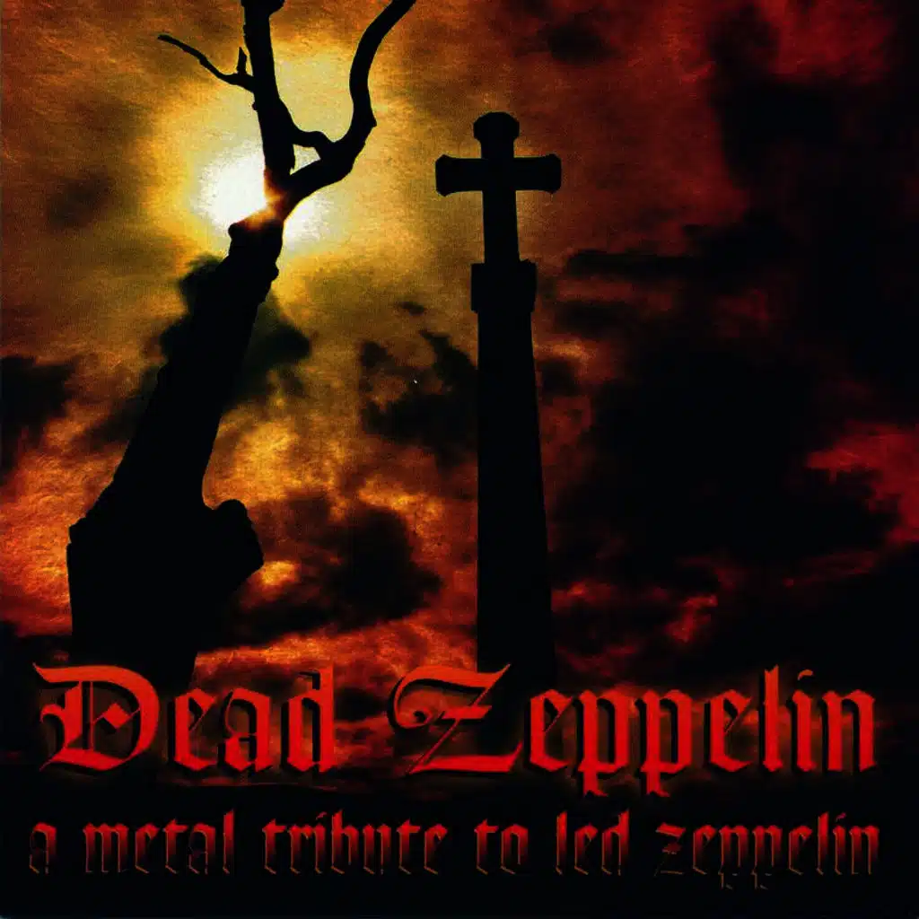 Dead Zeppelin: A Metal Tribute to Led Zeppelin