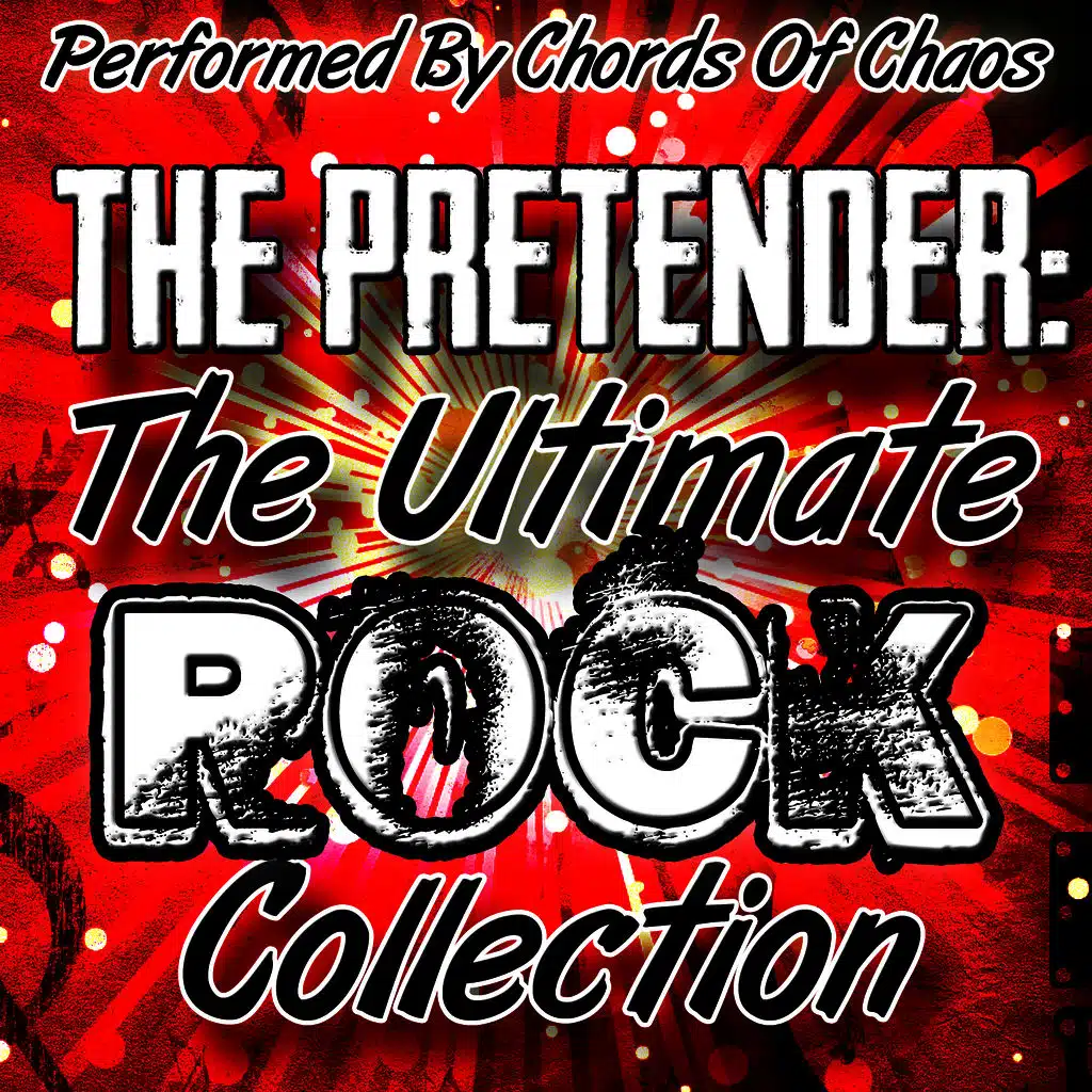 The Pretender: The Ulitmate Rock Collection