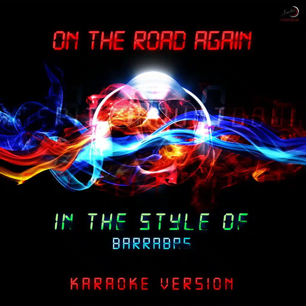On the Road Again (In the Style of Barrabas) [Karaoke Version]