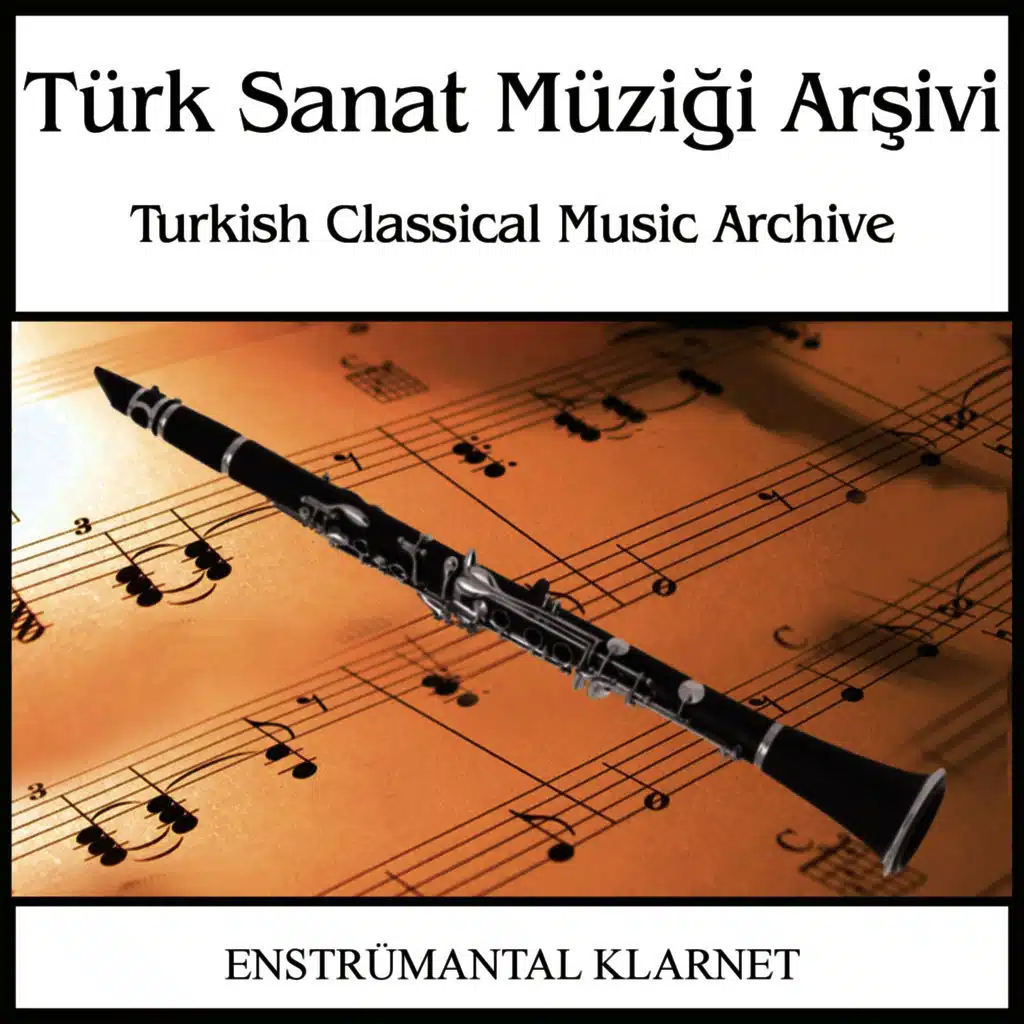 Türk Sanat Müziği Arşivi | Klarnet