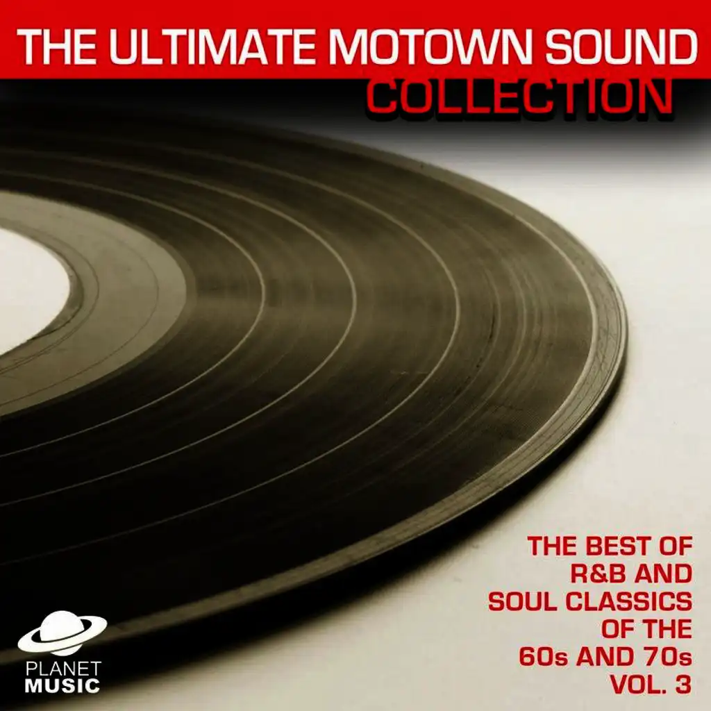 The Ultimate Motown Sound Collection: The Best of R&B and Soul Classics Vol. 3