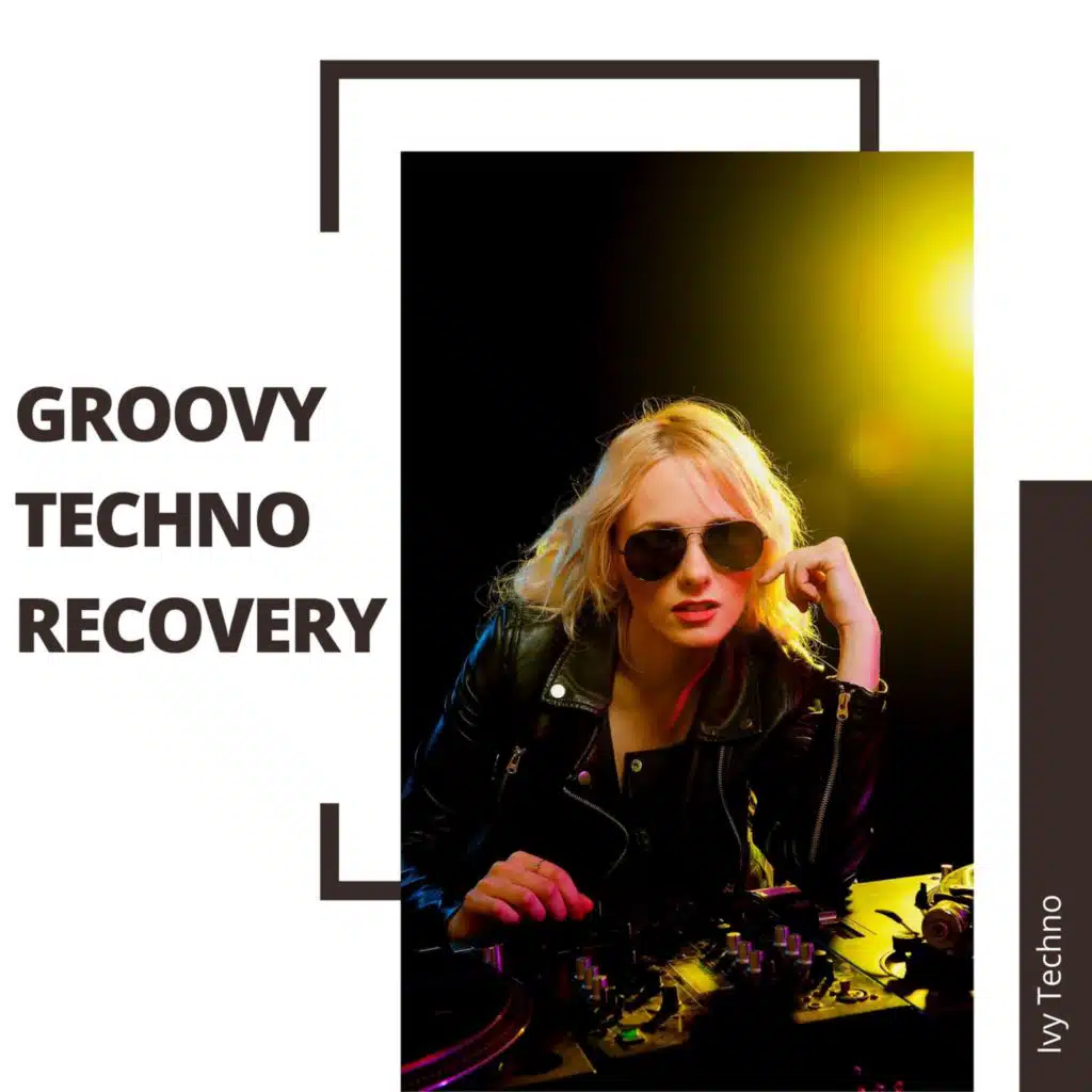 Groovy Techno Recovery