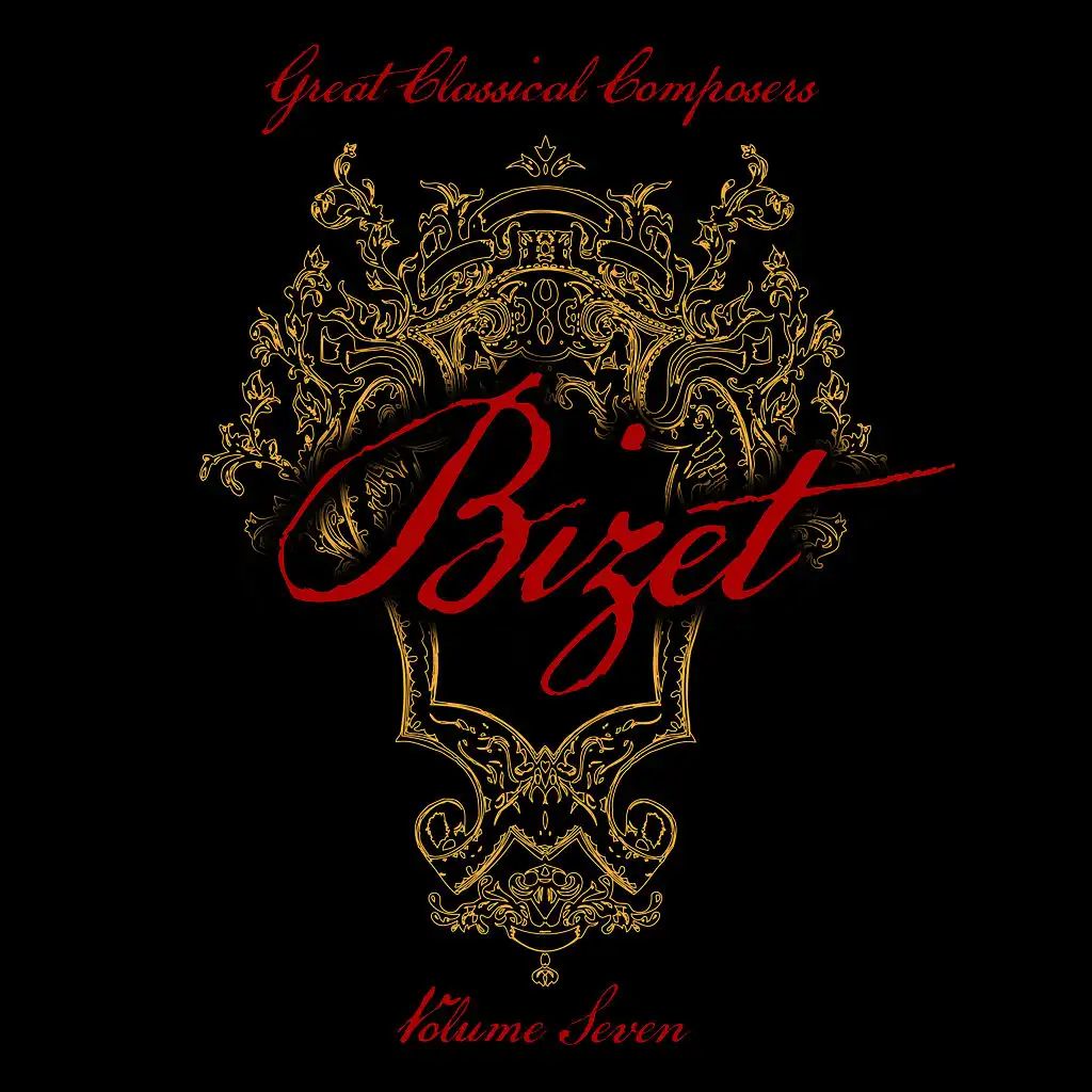 Great Classical Composers: Bizet, Vol. 7