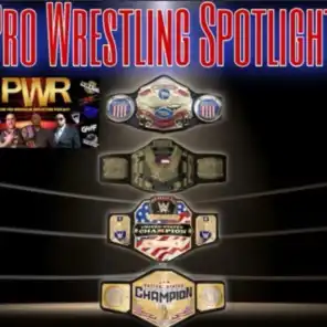 PWR Presents: Pro wrestling Spotlight Episode 15 - THE UNITED STATES TITLE!