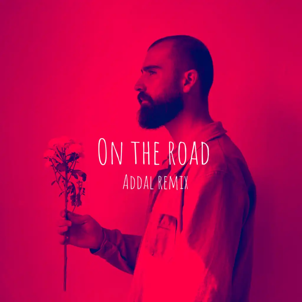 On the Road (Addal Remix)