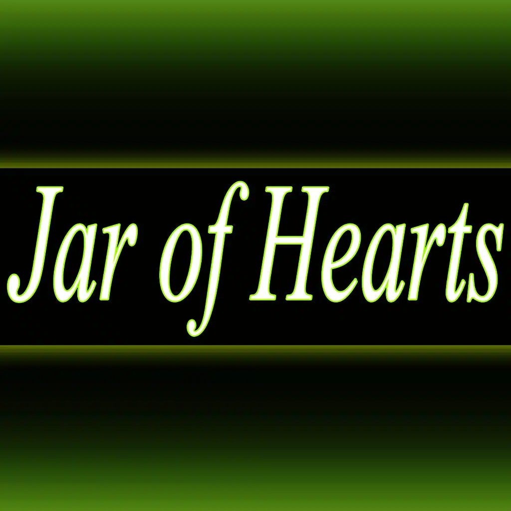 Jar of Hearts (Who Do You Think You Are)