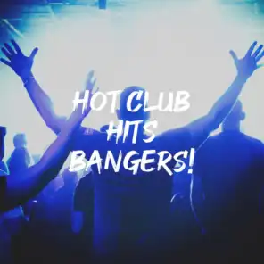 Hot Club Hits Bangers!