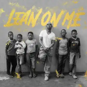 Lean on Me (Worldwide Mix) [feat. The Compassion Youth Choir]