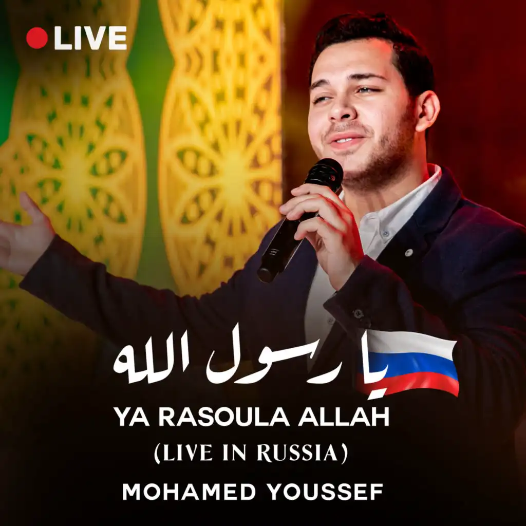 Ya Rasoula Allah (Live In Russia)