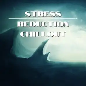 Stress Reduction Chillout